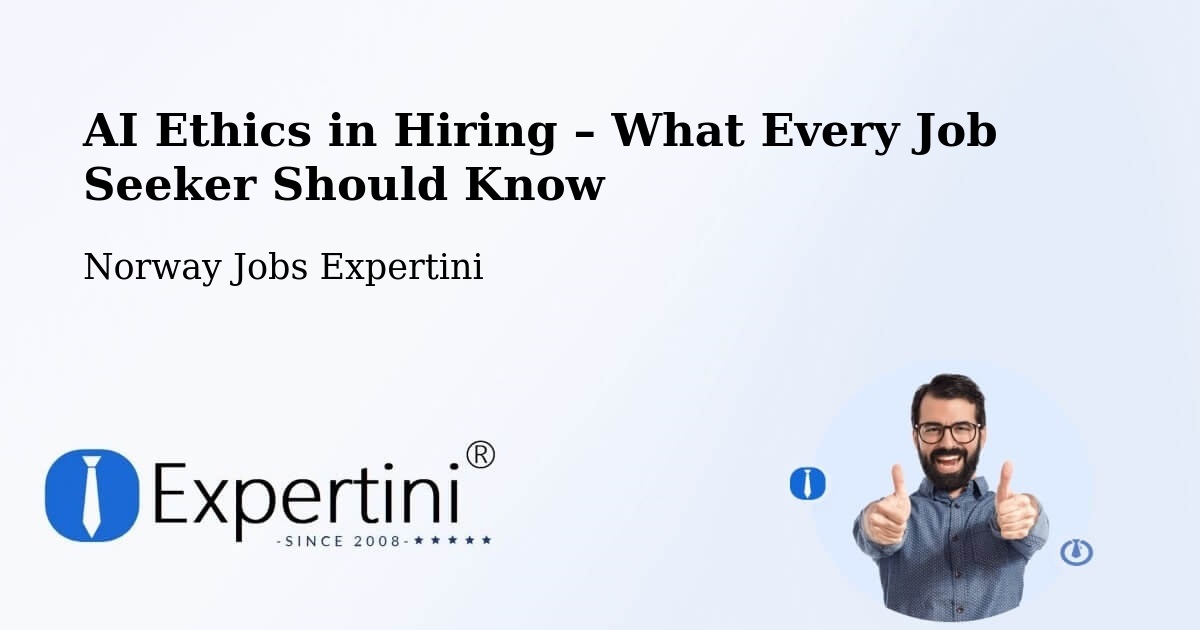 AI Ethics in Recruitment & Hiring – Steinkjer - Steinkjer, Norway Jobs Expertini