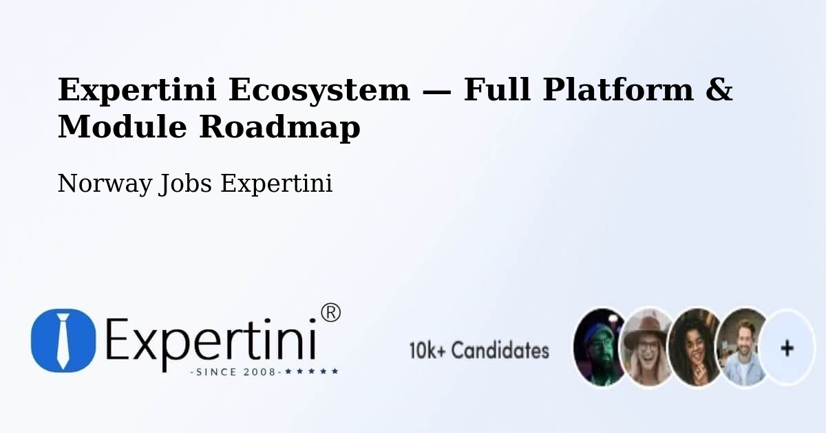 Expertini Ecosystem — Full Platform & Module Roadmap – Steinkjer