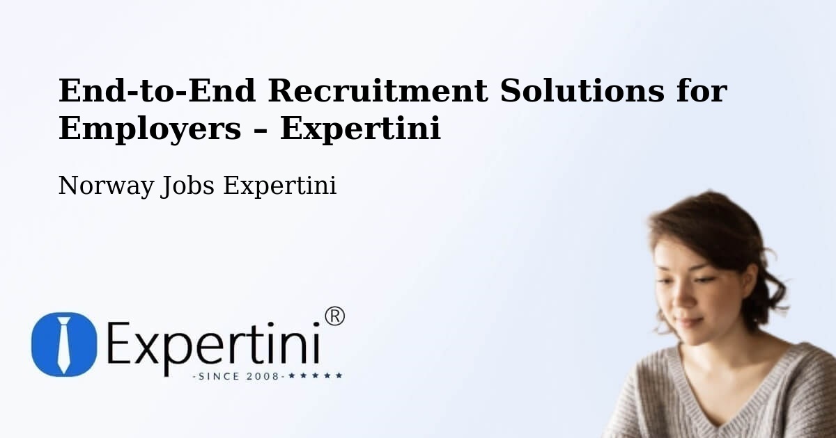 Recruitment Solutions for Employers – Steinkjer - Steinkjer, Norway Jobs Expertini